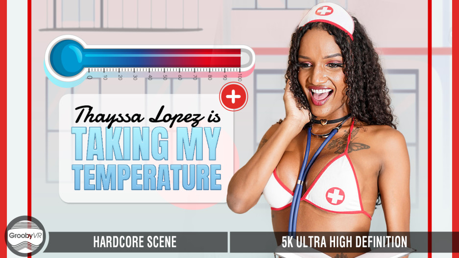 Thayssa Is Taking My Temperature!